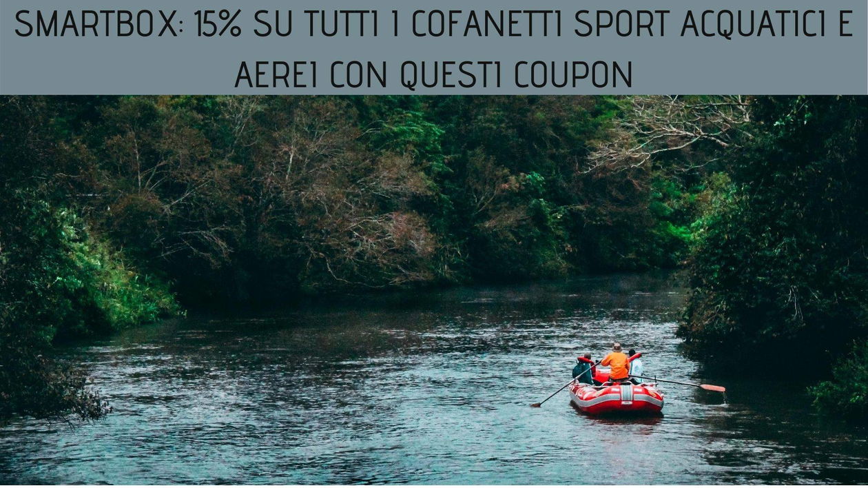 Immagine di SmartBox: 15% di sconto sui cofanetti per sport acquatici e aerei!
