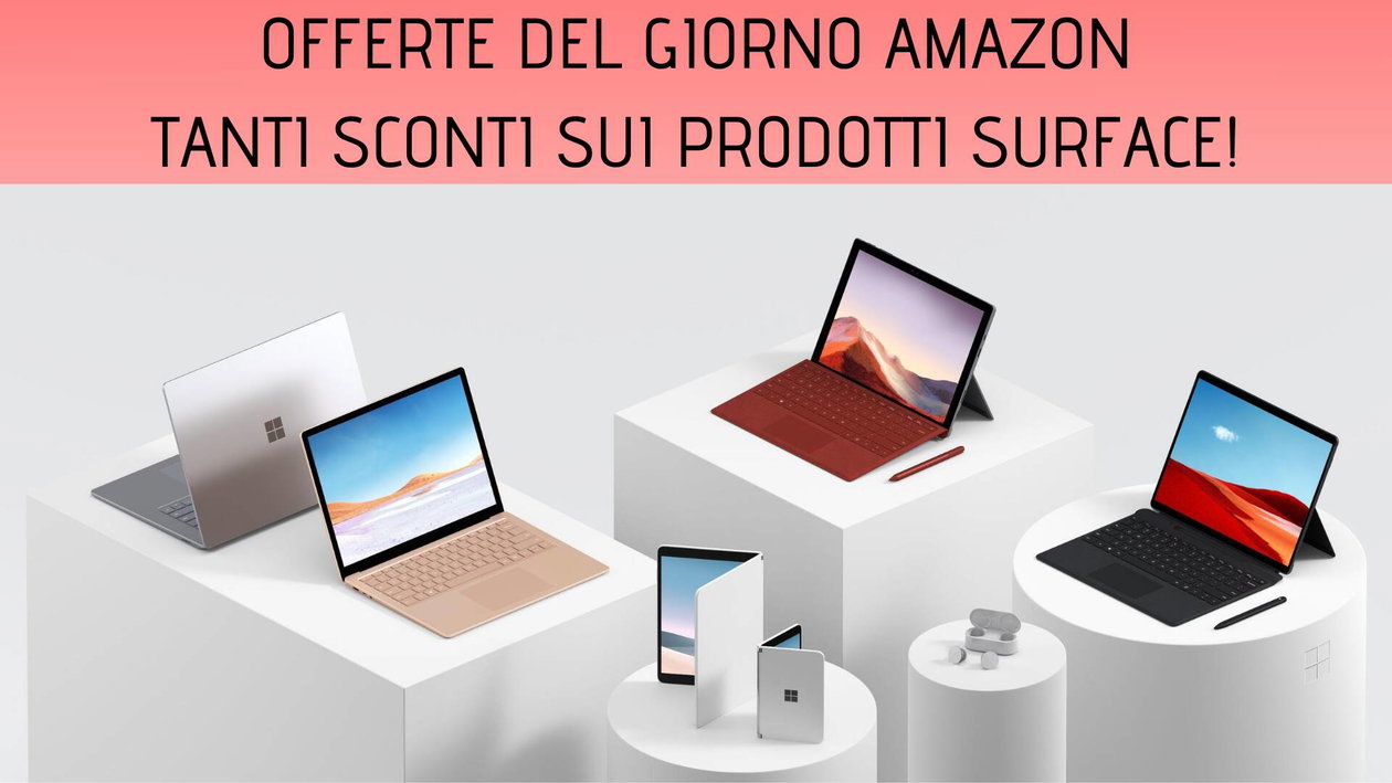 Immagine di Offerte del giorno Amazon: tante offerte sui prodotti Microsoft Surface!