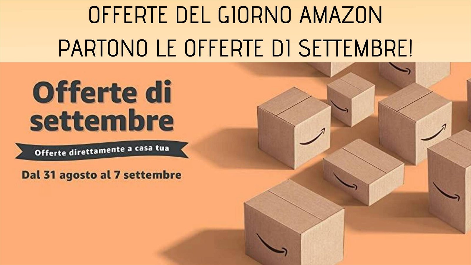 Immagine di Offerte del giorno Amazon: partono le offerte di settembre!
