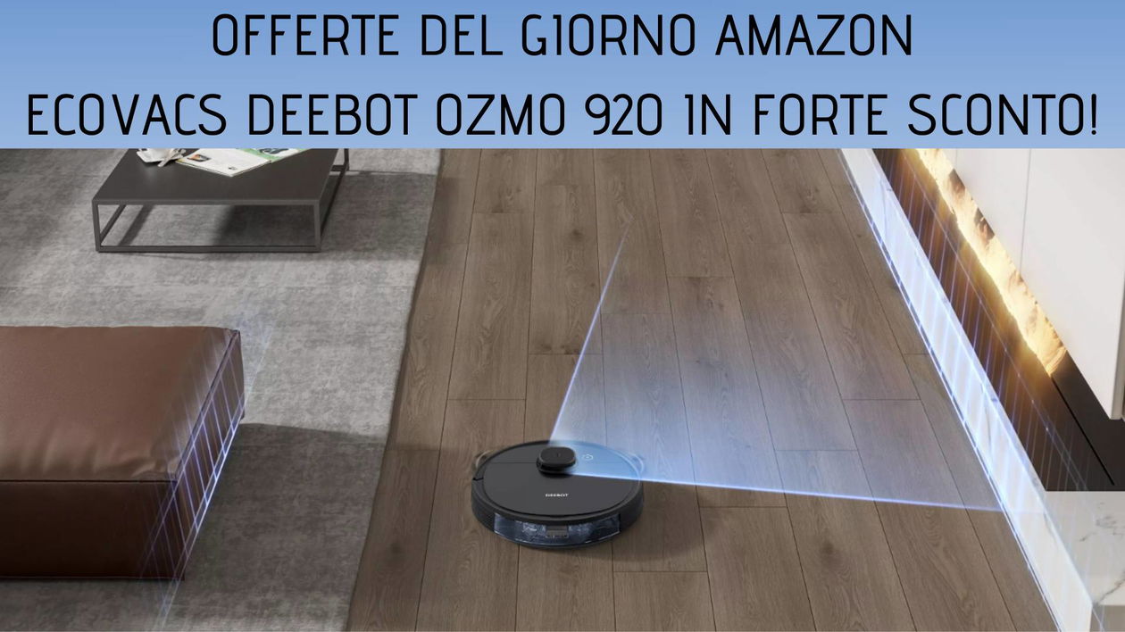 Immagine di Offerte del giorno Amazon: tornano le offerte sugli aspirapolvere robot Ecovacs