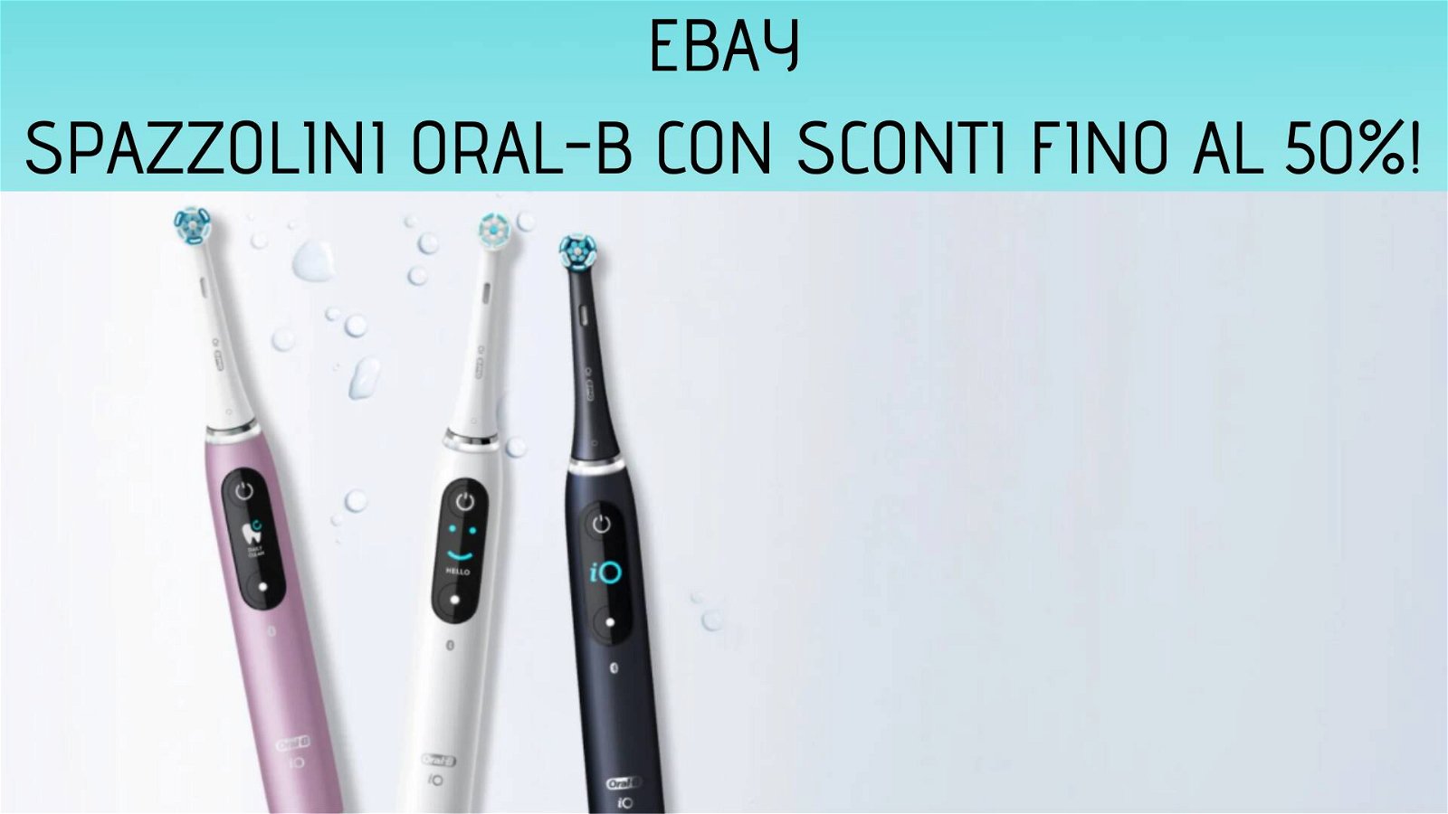 Immagine di eBay: sconti fino al 50% sugli spazzolini Oral-B