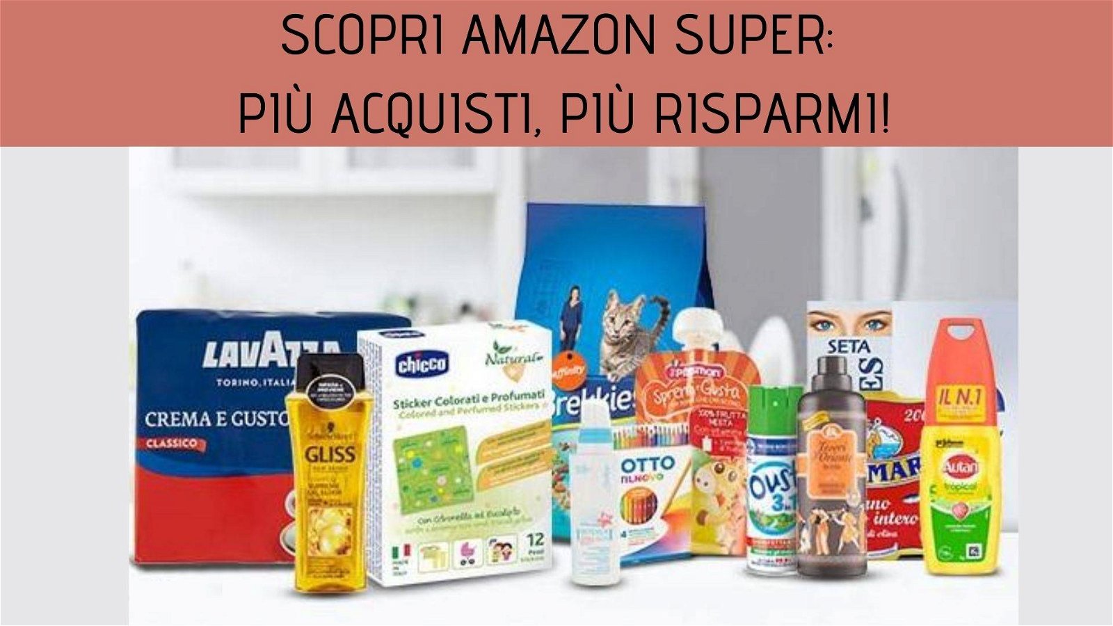 Immagine di Scopri Amazon Super: più acquisti, più risparmi!