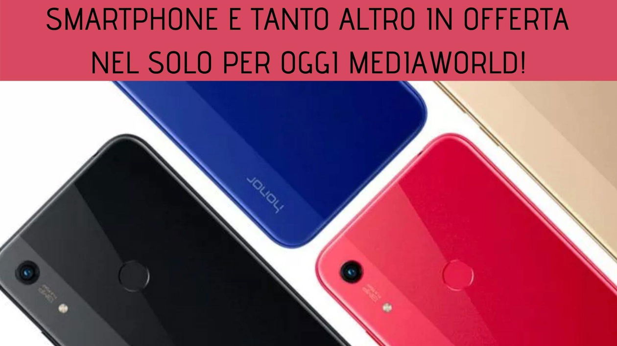 Immagine di Smartphone e tanto altro in offerta nel Solo per Oggi Mediaworld!