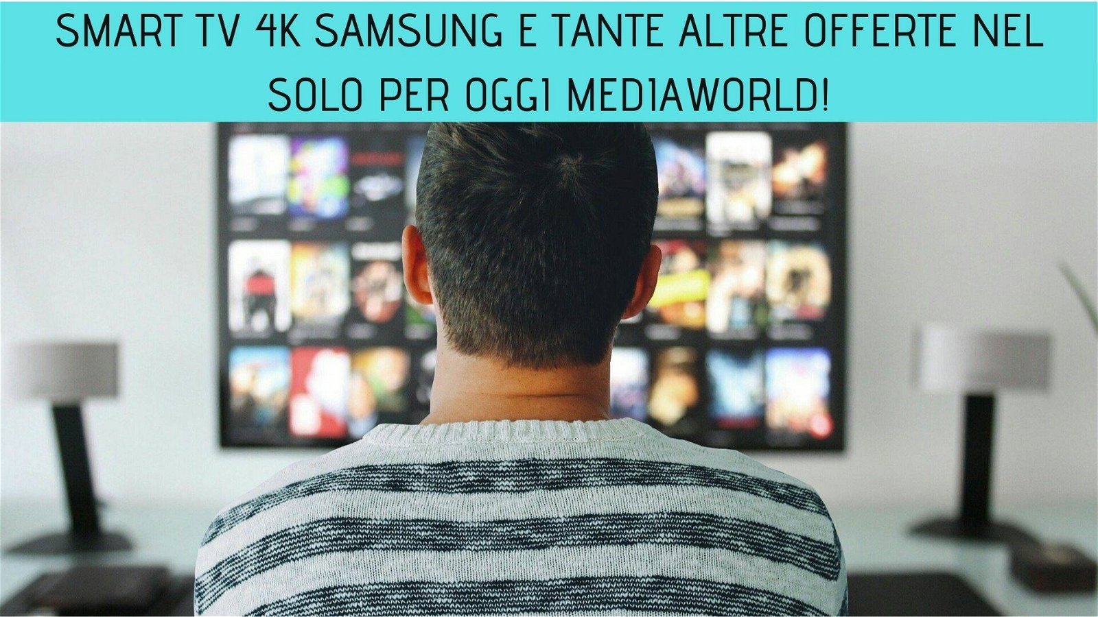 Immagine di Smart TV 4K Samsung e tante altre offerte nel Solo per Oggi MediaWorld!