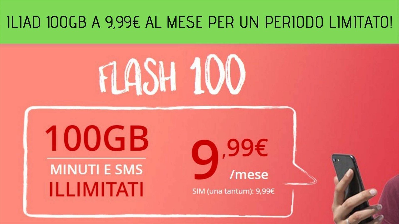 Immagine di iliad 100GB a 9,99€ al mese per un periodo limitato!