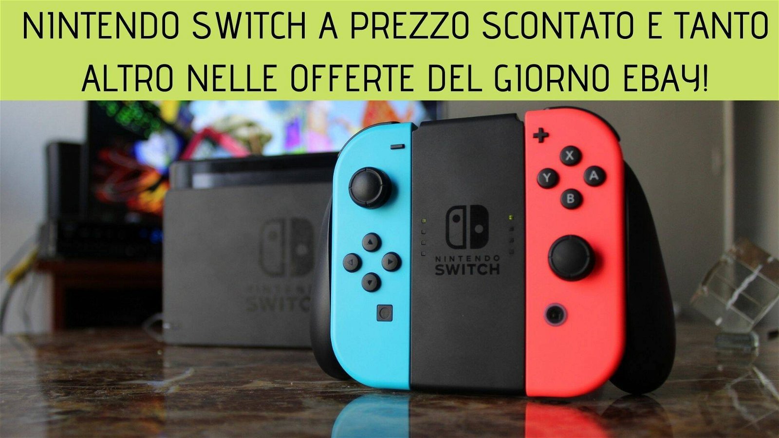 Immagine di Offerte del giorno eBay: Nintendo Switch a meno di 330 euro!