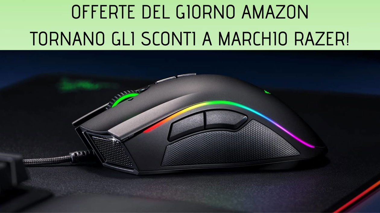 Immagine di Offerte del giorno Amazon: tornano le offerte sulle periferiche Razer!