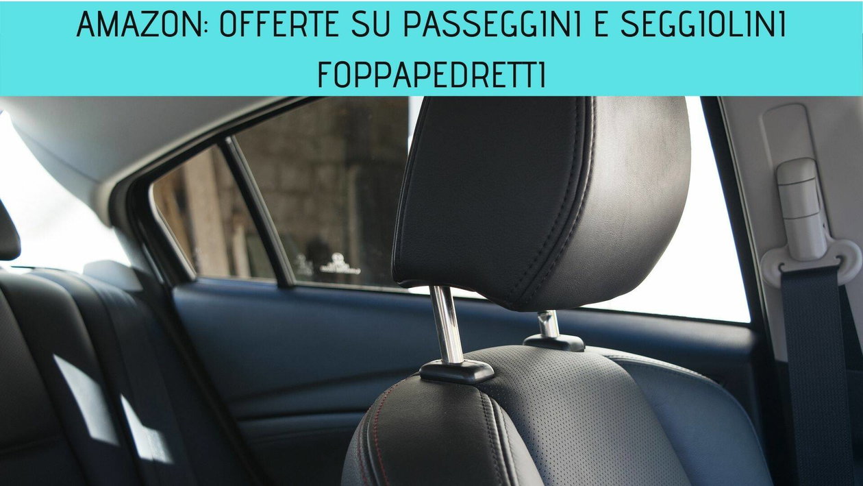 Immagine di Amazon: offerte su passeggini e seggiolini Foppapedretti