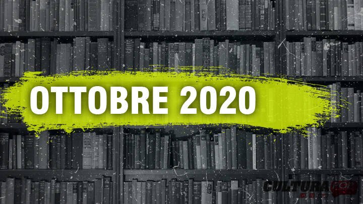 Immagine di I libri da leggere: le uscite di Ottobre 2020