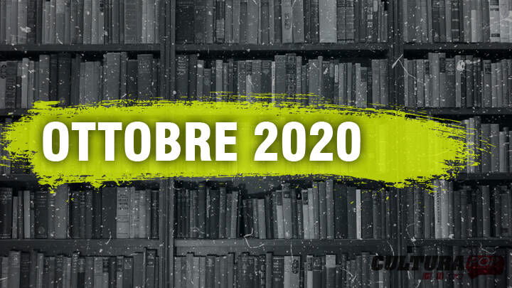 Immagine di I libri da leggere: le uscite di Ottobre 2020