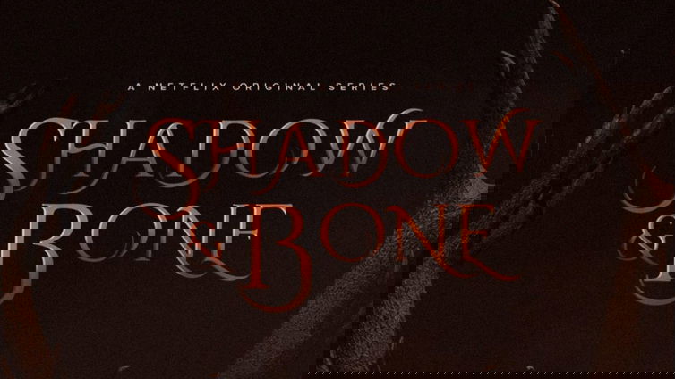 Immagine di Shadow and Bone, il trailer della nuova serie Netflix
