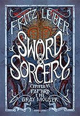 Immagine di Sword & Sorcery: L'epopea di Fafhrd e del Gray Mouser