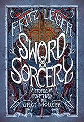 Immagine di Sword & Sorcery: L'epopea di Fafhrd e del Gray Mouser