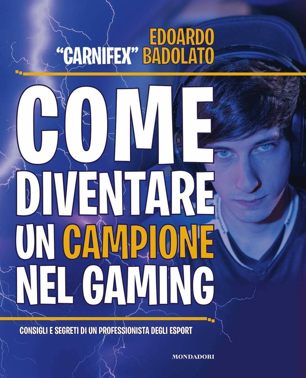Immagine di Come diventare un campione nel gaming, recensione del libro di Carnifex