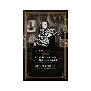 Immagine di Le desolazioni di Devil's Acre. Il capitolo finale di Miss Peregrine. La casa dei ragazzi speciali