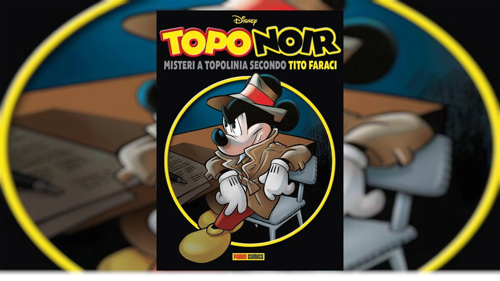 Immagine di TopoNoir 1: misteri Disney secondo Tito Faraci, la recensione