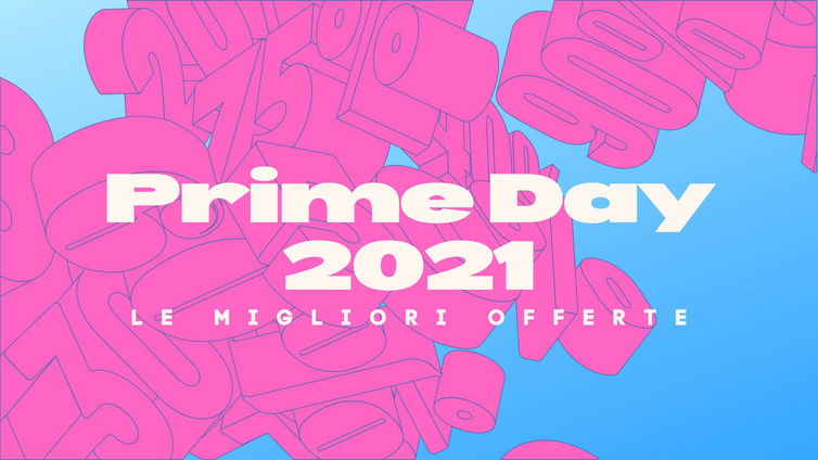 Immagine di Le migliori offerte del Prime Day 2021