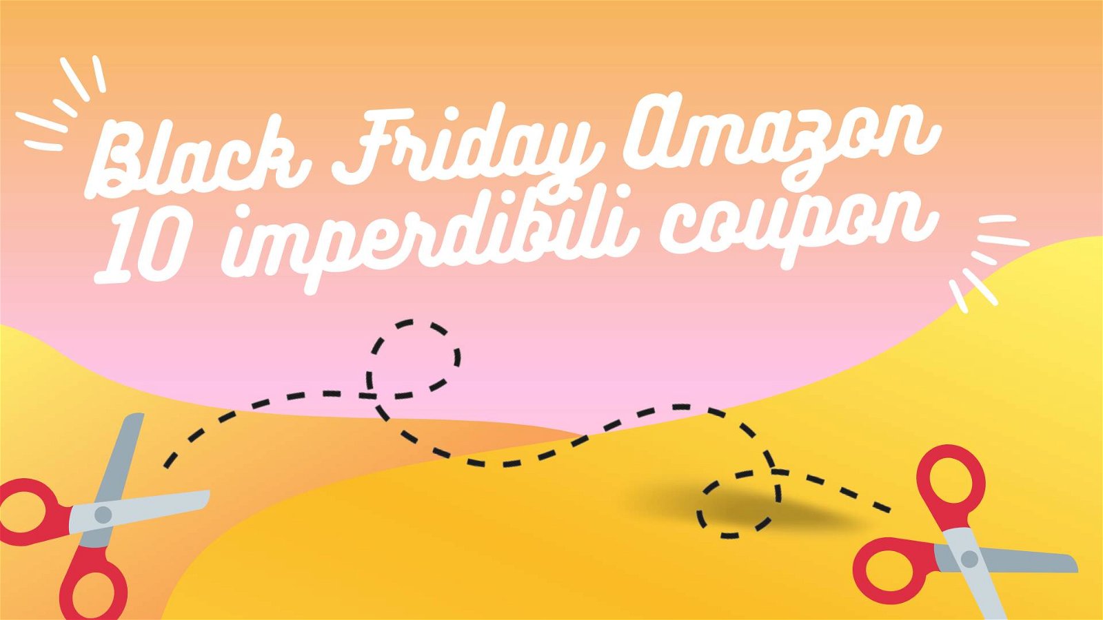 Immagine di Black Friday Amazon: 7 coupon da utilizzare subito!