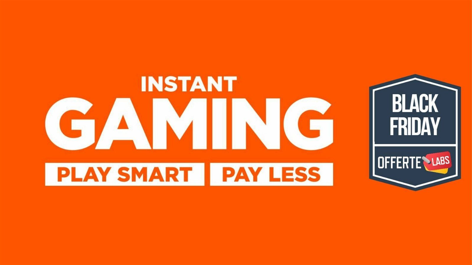Immagine di Arriva il Black Friday anche su Instant Gaming con sconti fino a oltre l'80%!