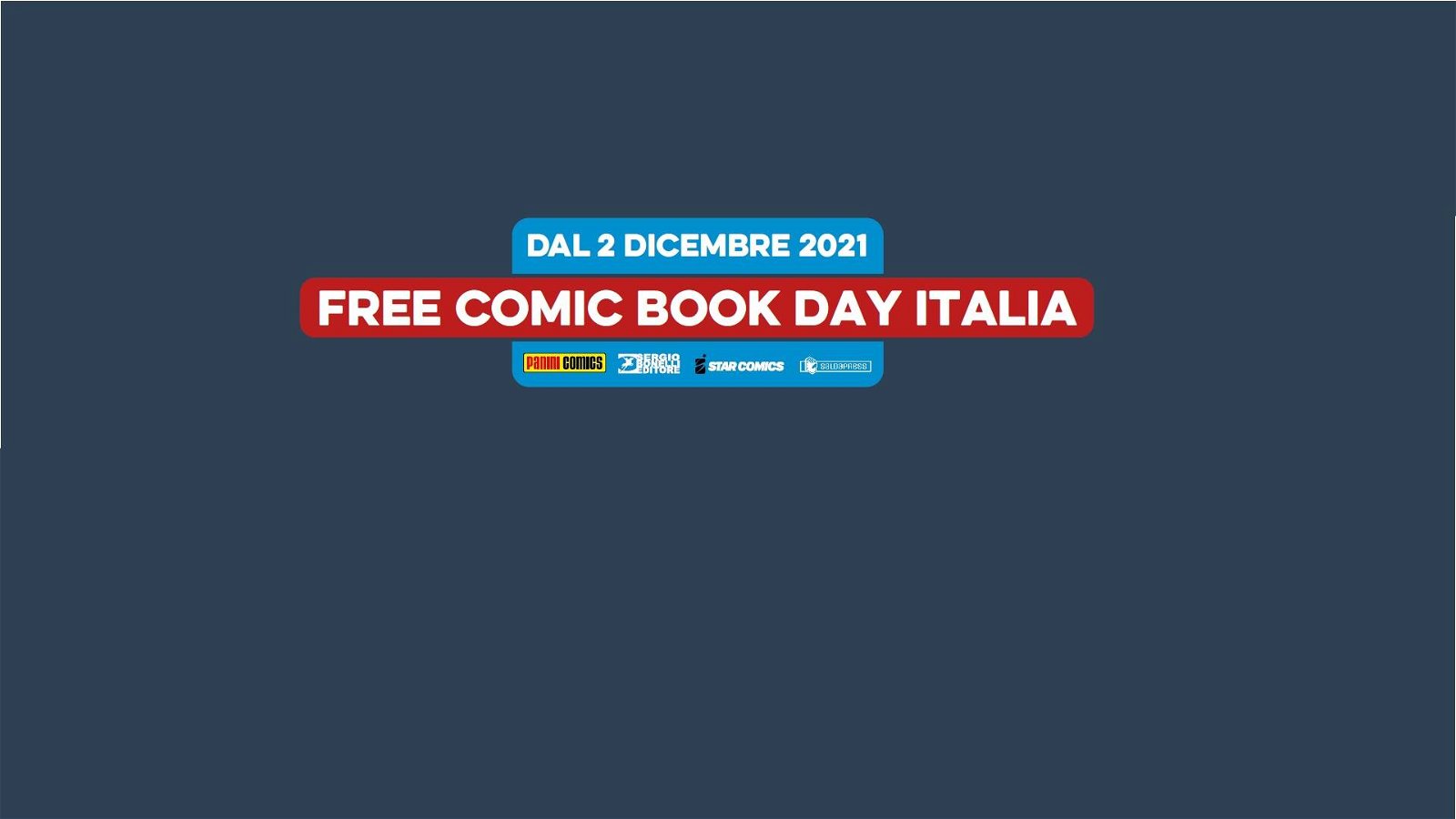 Immagine di Tutti gli albi del Free Comic Book Day Italia 2021
