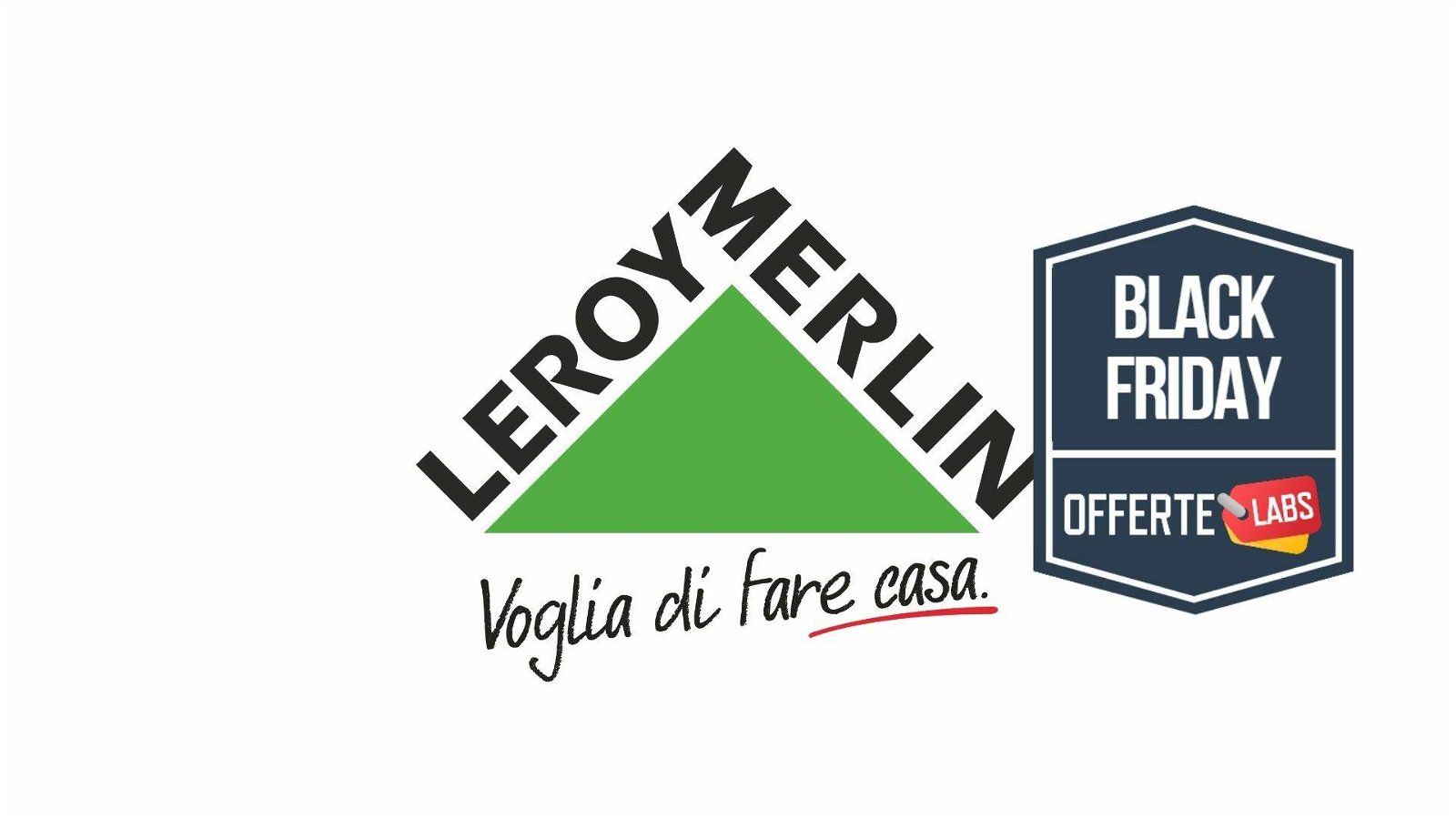 Immagine di Black Friday Leroy Merlin: sconto del 15% su una spesa minima di 100€!