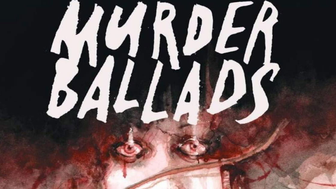 Immagine di Murder Ballads: Solo un giorno come le rose