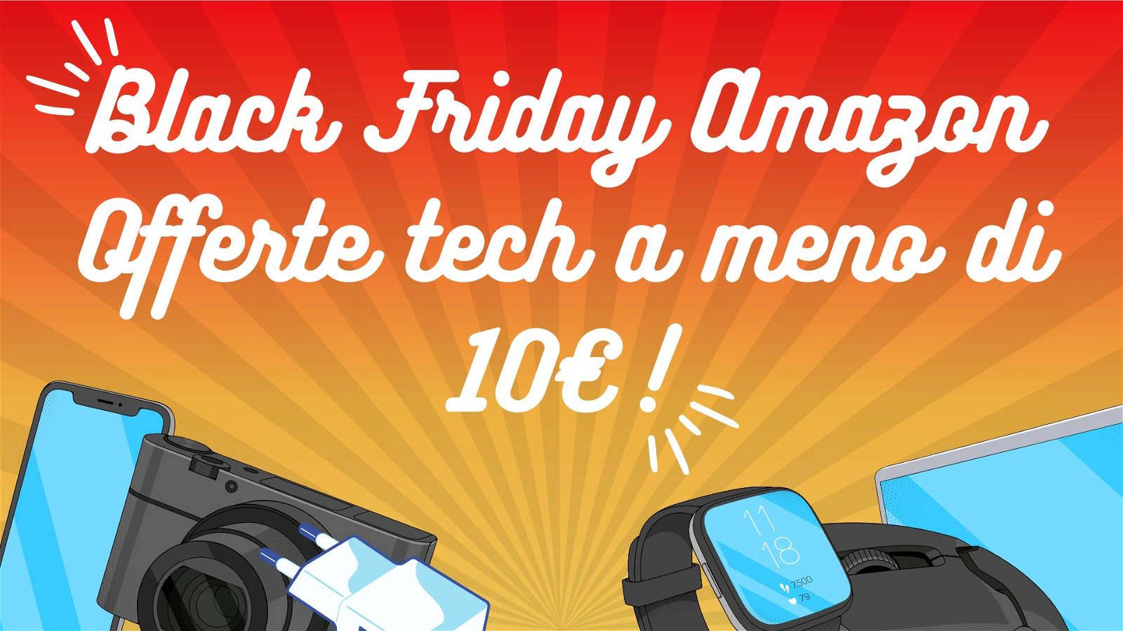 Immagine di Black Friday Amazon: imperdibili prodotti tech a meno di 10€!