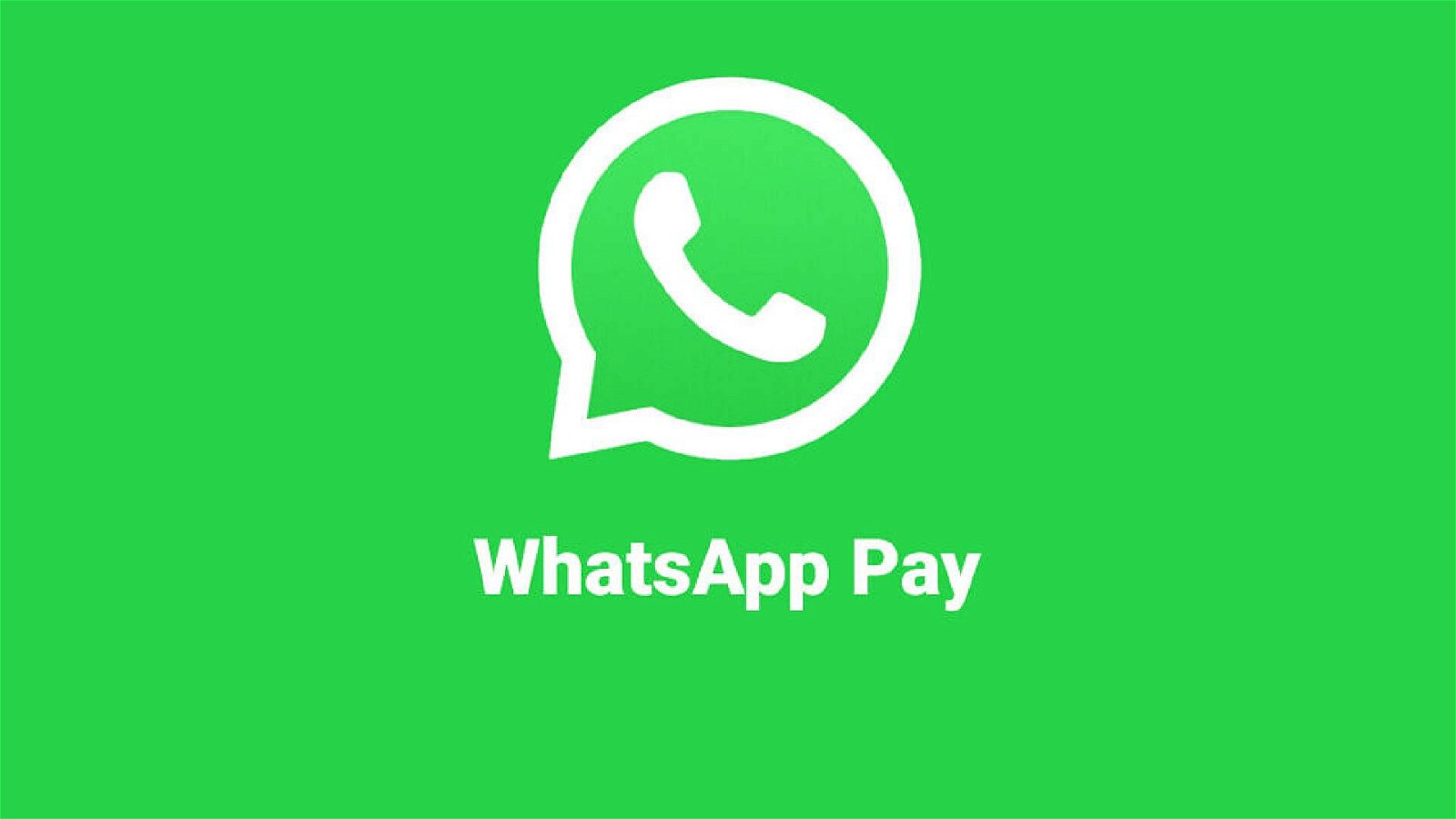 Immagine di WhatsApp Pay: le transazioni fanno guadagnare