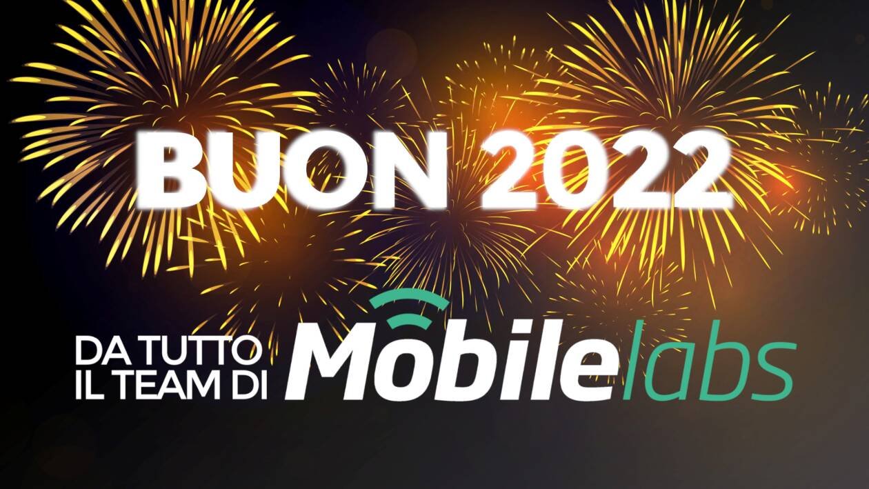 Immagine di Buon 2022 da MobileLabs! Top/Flop dell'anno passato, speranze per il futuro