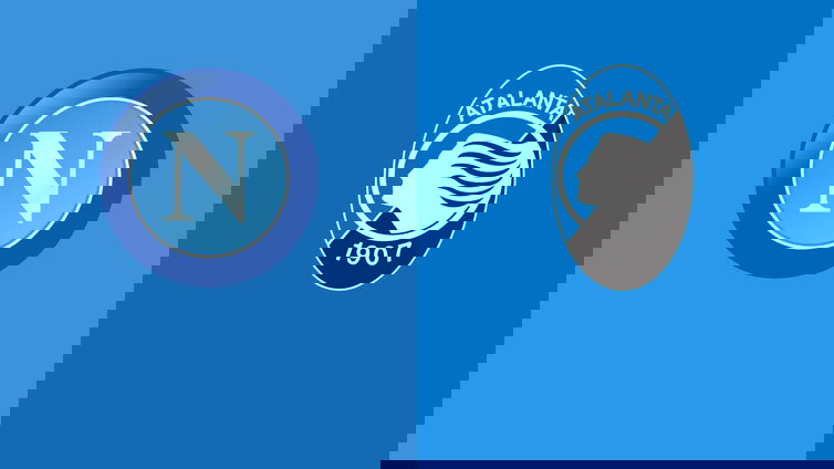 Immagine di Dove vedere Napoli - Atalanta in TV e streaming