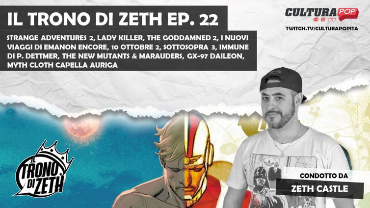 Immagine di Il Trono di Zeth ep. 22 -Strange Adventures, Lady Killer, The Goddamned 2, I Nuovi Viaggi di Emanon Encore