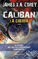 Immagine di Caliban - La Guerra (The Expanse vol. 2)