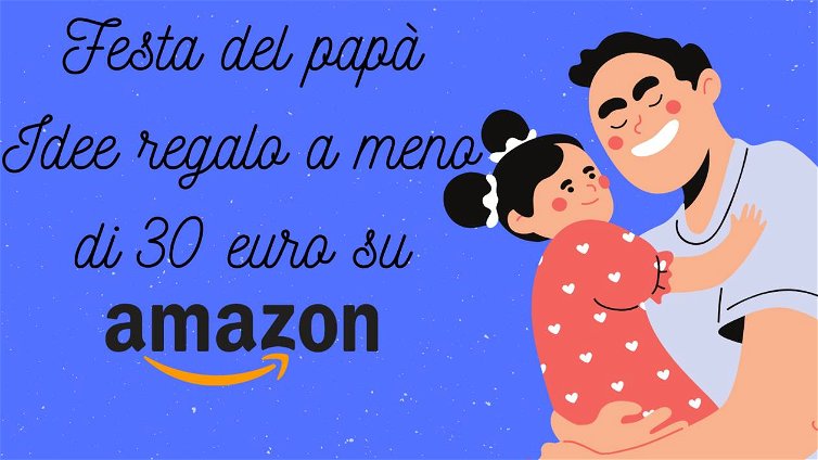 Immagine di Festa del papà: le più belle idee regalo sotto i 30€