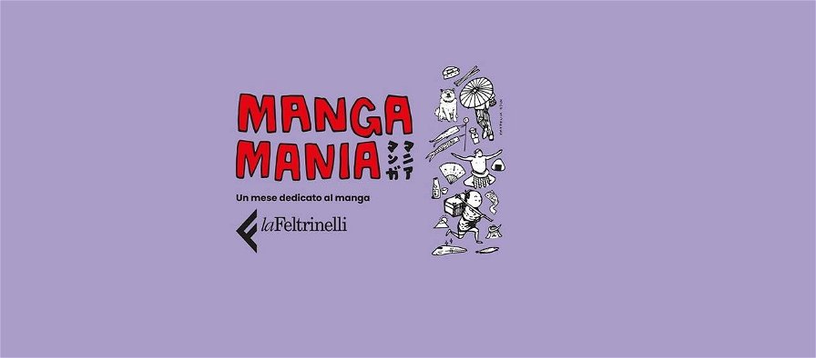 manga-mania-in-lafeltrinelli-tutti-gli-appuntamenti-dal-9-al-15-maggio-228791.jpg