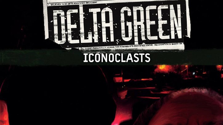 Immagine di Delta Green: Iconoclasts, la recensione. Una campagna mediorientale