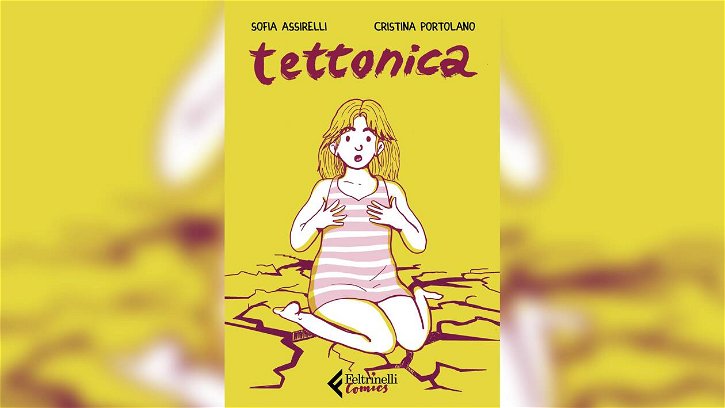 Immagine di Tettonica, recensione del graphic novel Feltrinelli Comics