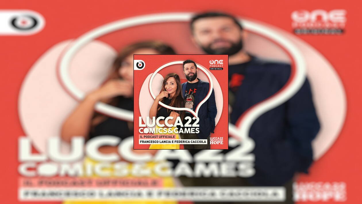 Immagine di OnePodcast: il podcast dedicato a Lucca Comics and Games 2022
