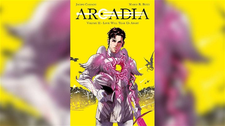 Immagine di Arcadia 2 – Love Will Tear Us Apart: epico e doloroso, recensione