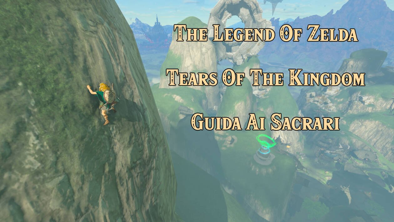Immagine di The Legend Of Zelda: Tears Of The Kingdom | Guida Ai Sacrari (VIDEO)