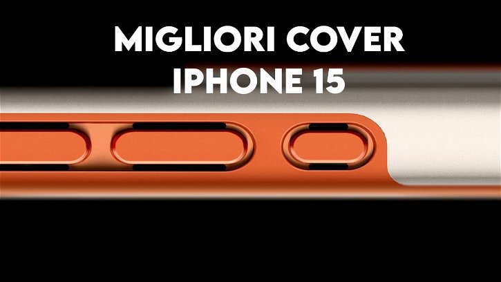 Immagine di Le migliori cover per iPhone 15 e iPhone 15 Pro